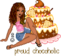 Proud Chocoholic